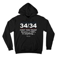 34 Out Of 34 First Time Trump Scores 100 Ny Trial Guilty Hoodie