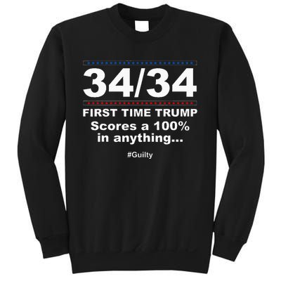 34 Out Of 34 First Time Trump Scores 100 Ny Trial Guilty Sweatshirt