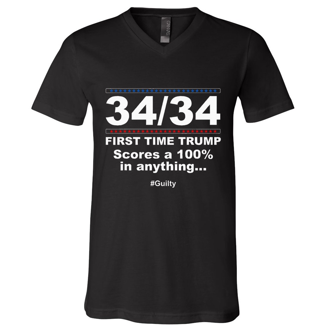 34 Out Of 34 First Time Trump Scores 100 Ny Trial Guilty V-Neck T-Shirt