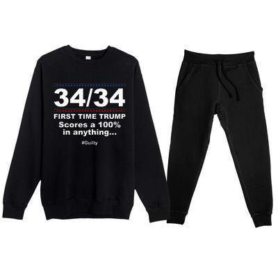 34 Out Of 34 First Time Trump Scores 100 Ny Trial Guilty Premium Crewneck Sweatsuit Set