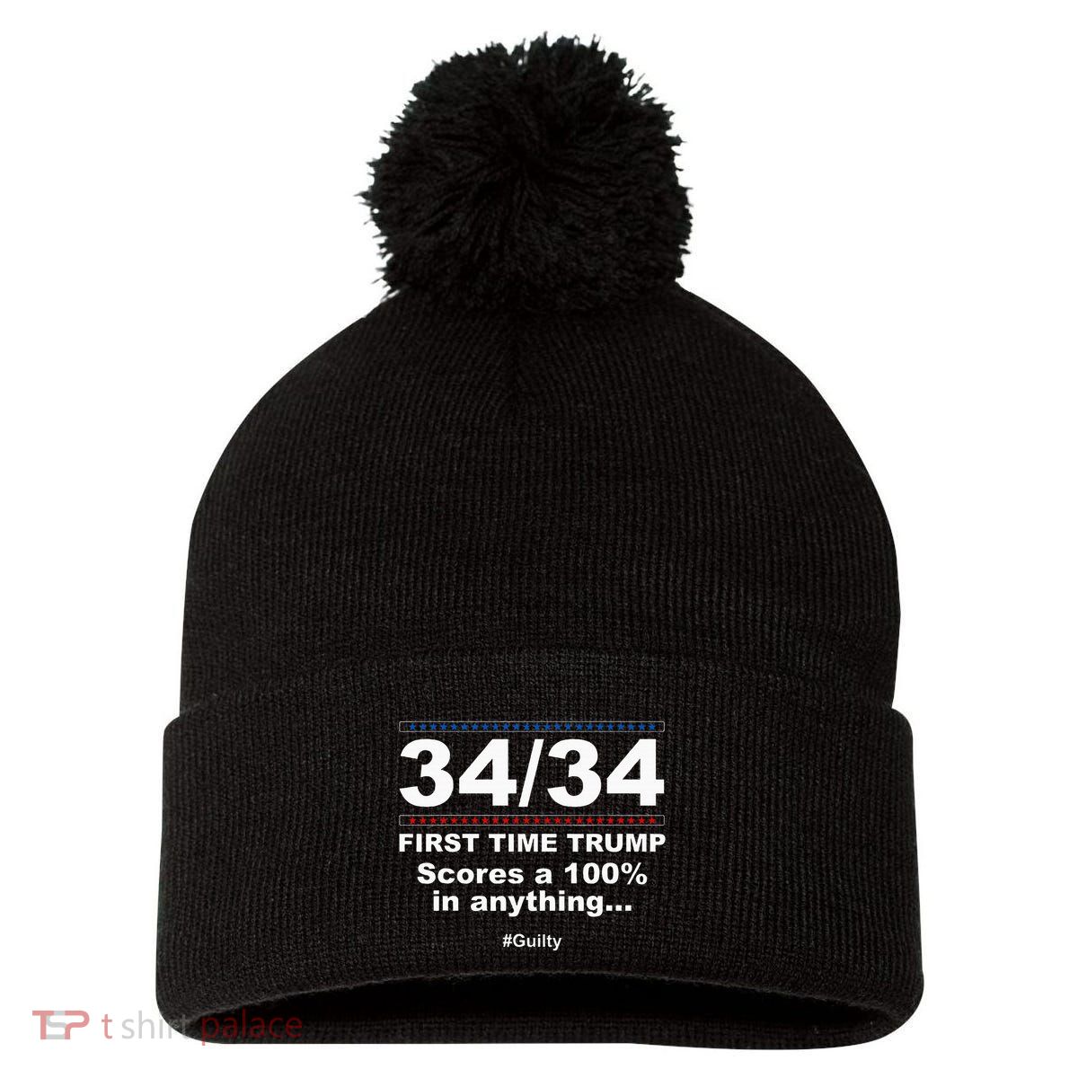 34 Out Of 34 First Time Trump Scores 100 Ny Trial Guilty Pom Pom 12in Knit Beanie