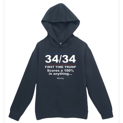 34 Out Of 34 First Time Trump Scores 100 Ny Trial Guilty Urban Pullover Hoodie