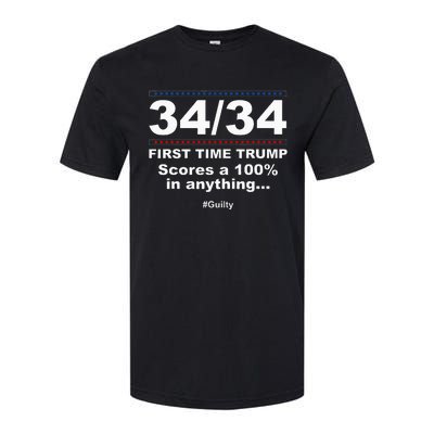 34 Out Of 34 First Time Trump Scores 100 Ny Trial Guilty Softstyle CVC T-Shirt