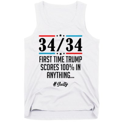 34 Out Of 34 First Time Trump Scores 100 Ny Trial Guilty Tank Top