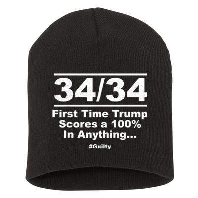 34 Out Of 34 First Time Trump Scores 100% Ny Trial Guilty Short Acrylic Beanie