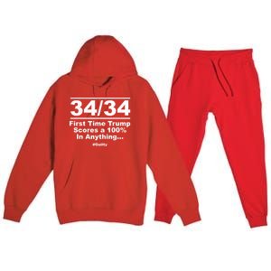 34 Out Of 34 First Time Trump Scores 100% Ny Trial Guilty Premium Hooded Sweatsuit Set