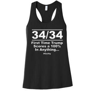 34 Out Of 34 First Time Trump Scores 100 Ny Trial Guilty Women's Racerback Tank