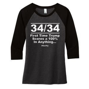 34 Out Of 34 First Time Trump Scores 100 Ny Trial Guilty Women's Tri-Blend 3/4-Sleeve Raglan Shirt