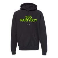 365 Party Boy Premium Hoodie