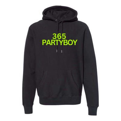 365 Party Boy Premium Hoodie