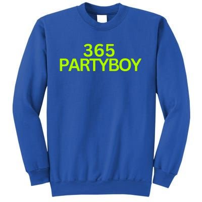 365 Party Boy Sweatshirt