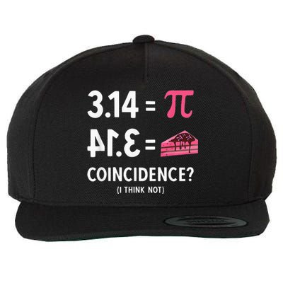 3,14 = Pie Coincidence I Think Not Pun Math Nerd & Pi Day Wool Snapback Cap