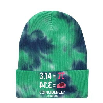 3,14 = Pie Coincidence I Think Not Pun Math Nerd & Pi Day Tie Dye 12in Knit Beanie