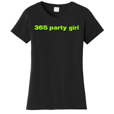 365 Party Girl Love Musician Women's T-Shirt