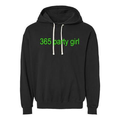 365 Party Girl Brat Garment-Dyed Fleece Hoodie