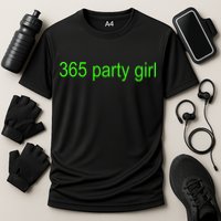 365 Party Girl Brat Performance Shirt