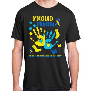 321 Proud Mimi Down Syndrome Awareness  T21 Adult ChromaSoft Performance T-Shirt