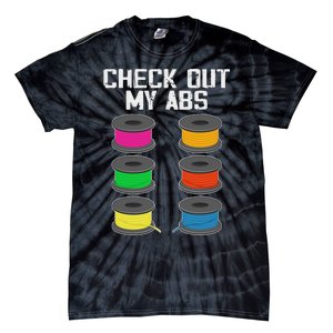 3d Printer Printing Lover Funny Check Out My Abs Filament Tie-Dye T-Shirt