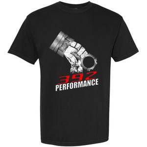 392 Performance Race Piston 6.4 Car Garment-Dyed Heavyweight T-Shirt