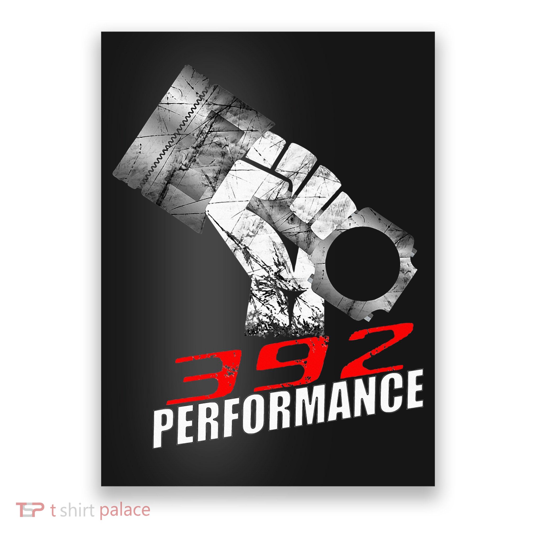 392 Performance Race Piston 6.4 Car Poster