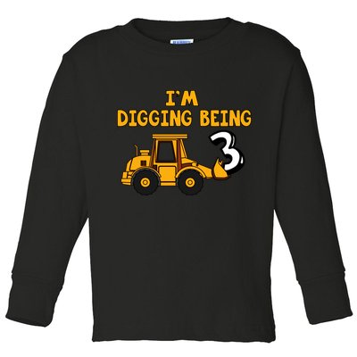 3rd Birthday I'm Digging Being Three Toddler Long Sleeve Shirt