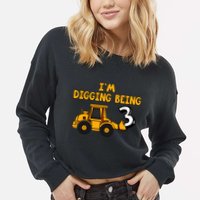 3rd Birthday I'm Digging Being Three Cropped Pullover Crew