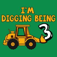 3rd Birthday I'm Digging Being Three Toddler T-Shirt