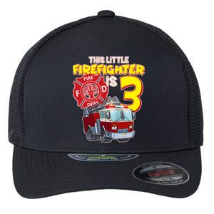 3rd Birthday This Little Firefighter Is Three Flexfit Unipanel Trucker Cap