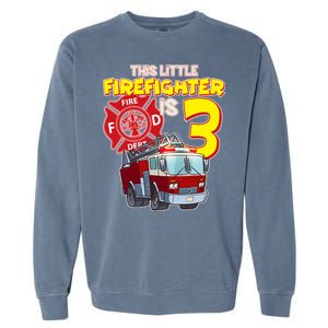 3rd Birthday This Little Firefighter Is Three Garment-Dyed Sweatshirt