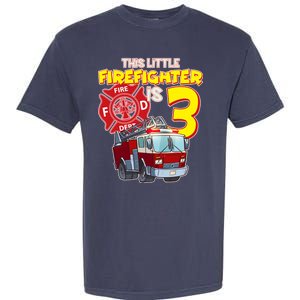 3rd Birthday This Little Firefighter Is Three Garment-Dyed Heavyweight T-Shirt