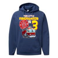 3rd Birthday This Little Firefighter Is Three Performance Fleece Hoodie