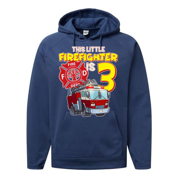 3rd Birthday This Little Firefighter Is Three Performance Fleece Hoodie