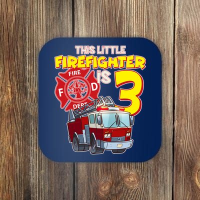 3rd Birthday This Little Firefighter Is Three Coaster