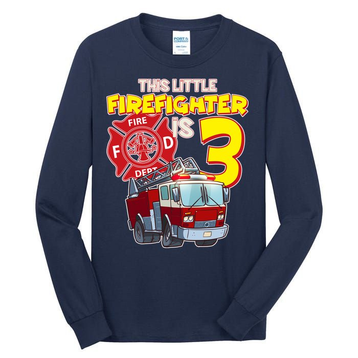 3rd Birthday This Little Firefighter Is Three Tall Long Sleeve T-Shirt