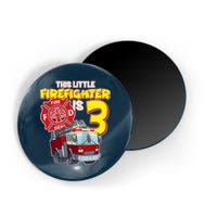 3rd Birthday This Little Firefighter Is Three Magnet