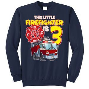 3rd Birthday This Little Firefighter Is Three Tall Sweatshirt