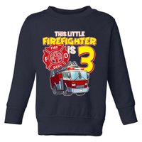 3rd Birthday This Little Firefighter Is Three Toddler Sweatshirt
