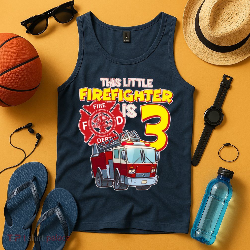 3rd Birthday This Little Firefighter Is Three Tank Top