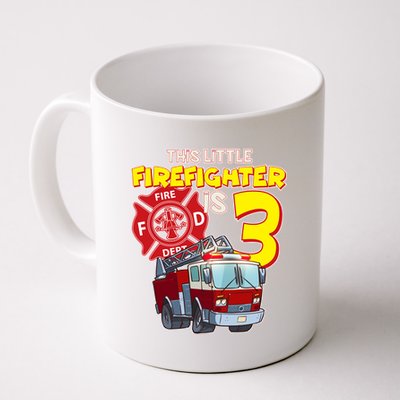 3rd Birthday This Little Firefighter Is Three Coffee Mug