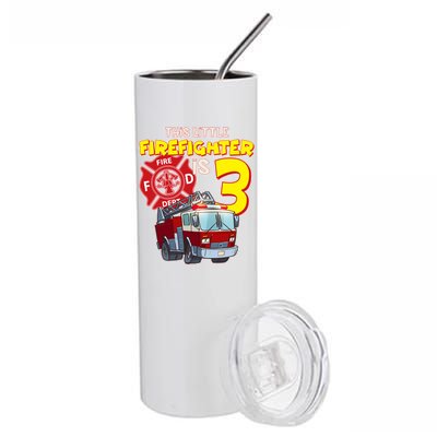 3rd Birthday This Little Firefighter Is Three Stainless Steel Tumbler