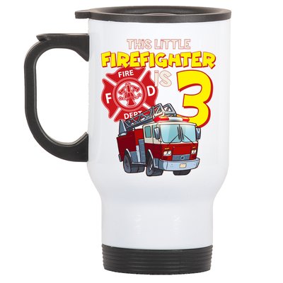 3rd Birthday This Little Firefighter Is Three Stainless Steel Travel Mug