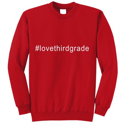 3rd Grade Hashtag Love Third Grade Sweatshirt