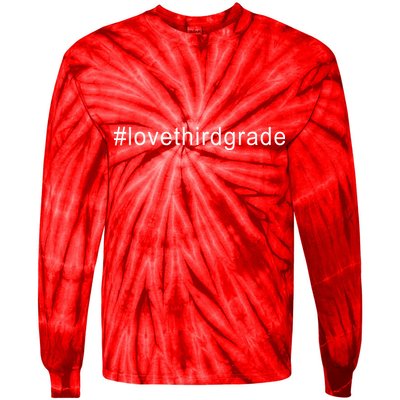3rd Grade Hashtag Love Third Grade Tie-Dye Long Sleeve Shirt