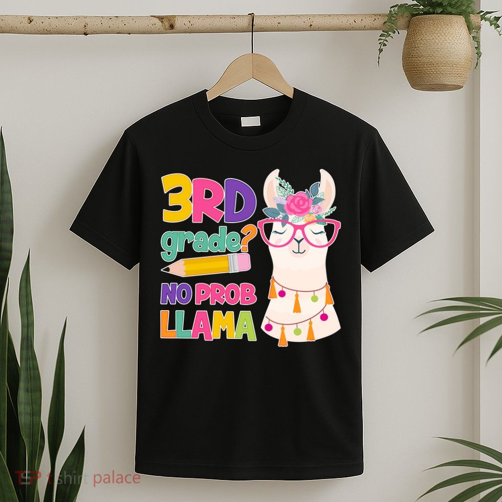 3rd Grade? No Prob Llama T-Shirt
