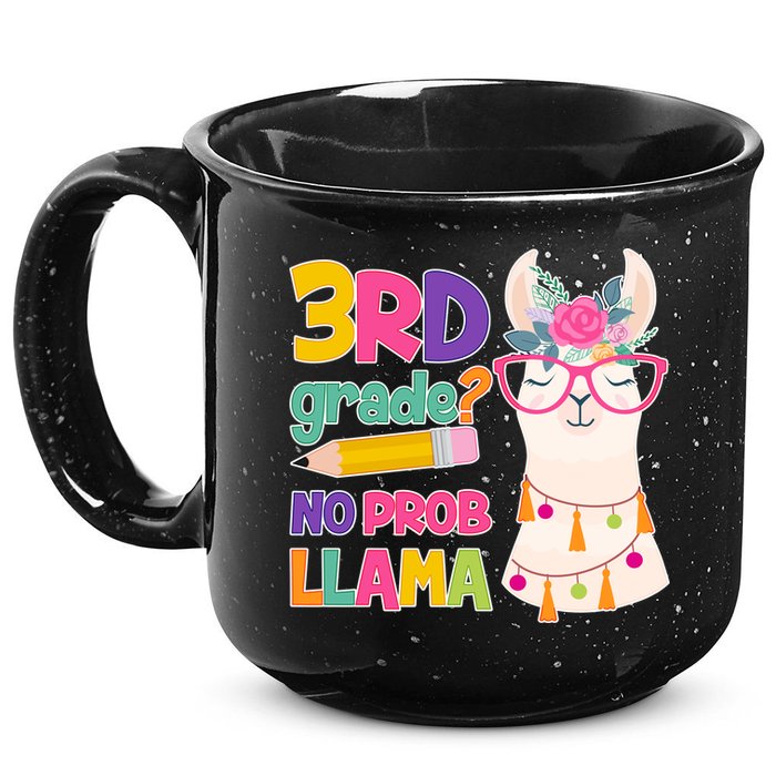 3rd Grade? No Prob Llama 15oz Campfire Ceramic Mug