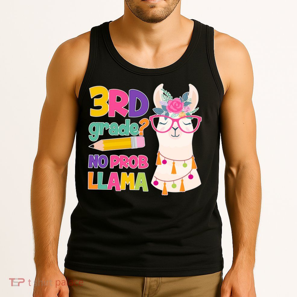 3rd Grade? No Prob Llama Tank Top