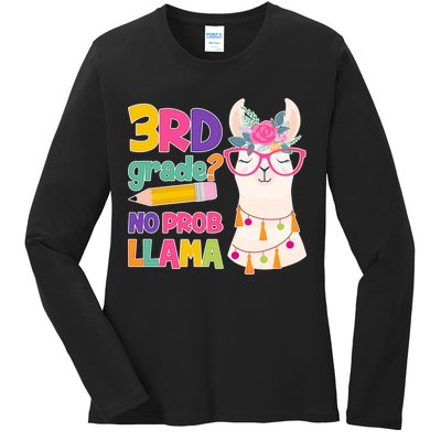 3rd Grade? No Prob Llama Ladies Long Sleeve Shirt