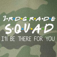 3rd Grade Squad I'll Be There For You Legacy Tie Dye Trucker Hat