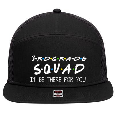 3rd Grade Squad I'll Be There For You 7 Panel Mesh Trucker Snapback Hat