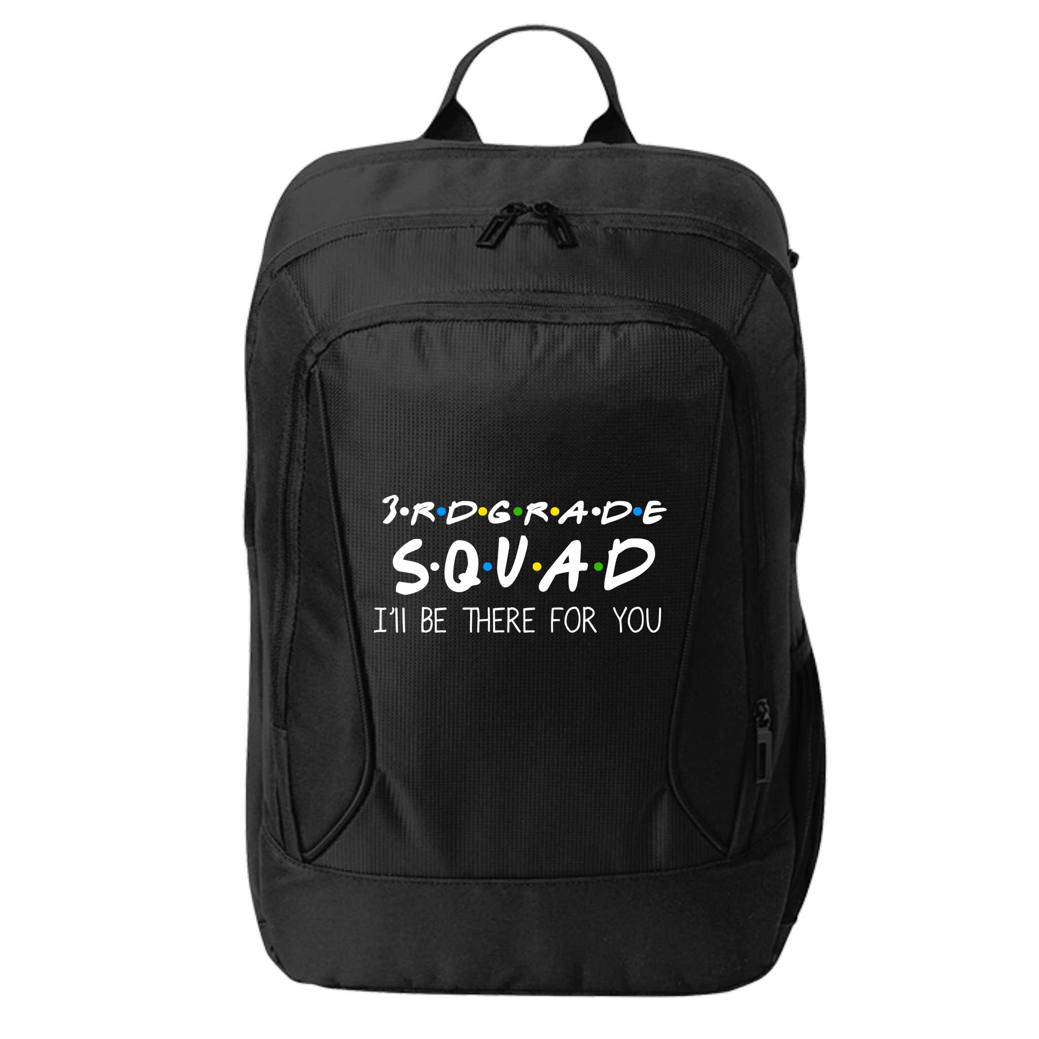 3rd Grade Squad I'll Be There For You City Backpack